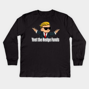 Yeet the Hedge Funds WSB Kids Long Sleeve T-Shirt